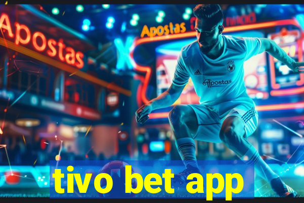 tivo bet app